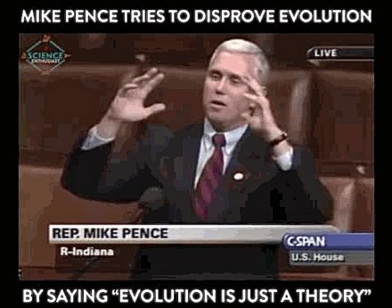 Mike Pence Evolution just a theory.jpg